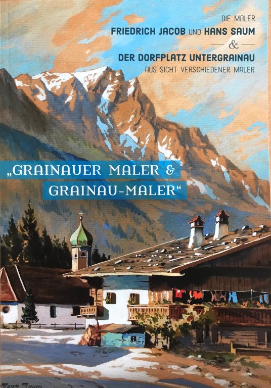 Ausstellungskatalog "Grainauer Kunstmaler - Grainau Maler"